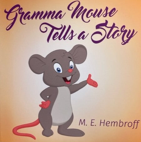 Gramma Mouse Tells a Story